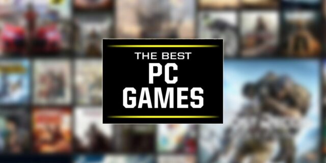 The 15 Best PC Games in 2024